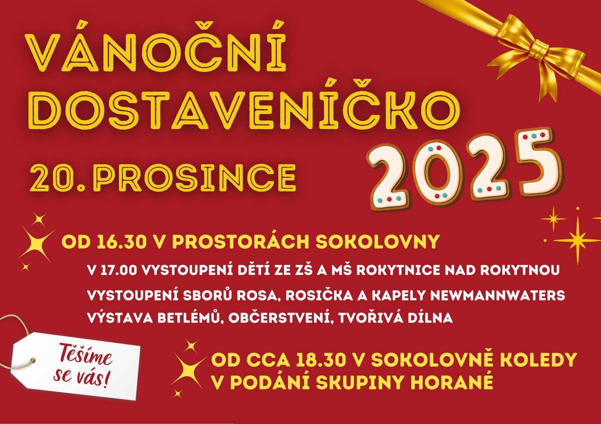 Srdečně vás zveme na tradiční Vánoční dostaveníčko, které se uskuteční 20. prosince 2025 v prostorách Sokolovny v Rokytnici nad Rokytnou. Přijďte s námi prožít předvánoční čas plný radosti, hudby a společného setkání. 🎄 Program od 16:30   17:00 – vystoupení dětí ze ZŠ a MŠ Rokytnice nad Rokytnou   Hudební vystoupení sborů Rosa, Rosička a kapely Newmannwaters   Výstava betlémů, vánoční občerstvení a tvořivá dílna pro děti    🎶 Od cca 18:30 V sokolovně zazní koledy v podání skupiny Horané, které umocní sváteční atmosféru a přinesou klid i pohodu do tohoto předvánočního času.