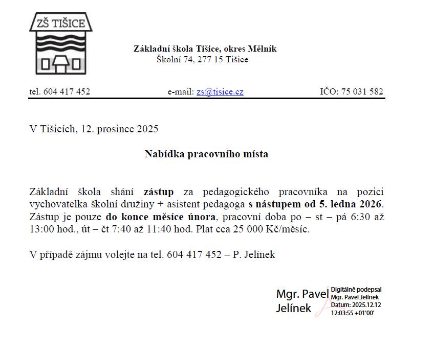 Základní škola Tišice nabízí krátkodobý zástup na pozici vychovatelka školní družiny + asistent pedagoga s nástupem od 5. ledna 2026. Zástup je plánován do konce měsíce února. Pracovní doba: • Po–St: 6:30–13:00 • Út–Čt: 7:40–11:40 Odhadovaná mzda: cca 25 000 Kč/měsíc. 📞 V případě zájmu prosím kontaktujte pana Jelínka na čísle 604 417 452.