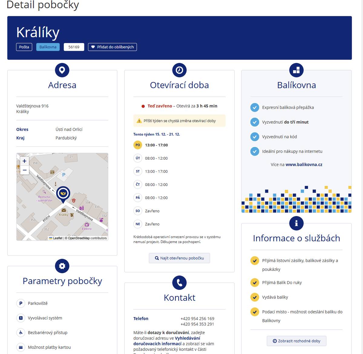 Česká pošta informuje o změně provozní doby ve dnech  15.12.–30.12.2025  Aktuální otevírací dobu naleznete na adrese  https://www.postaonline.cz/detail-pobocky/-/pobocky/detail/56169