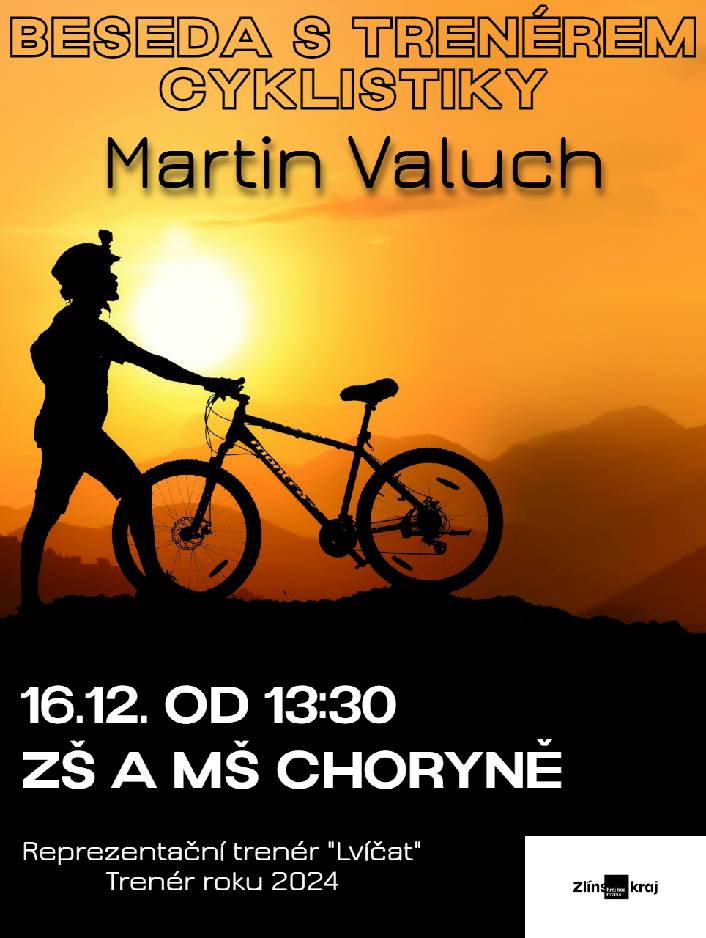 V úterý 16.12.2025 od 13:30 hod se ve školní družině uskuteční beseda s trenérem cyklistiky Martinem Valuchem (žáci 3.-5. ročníku)