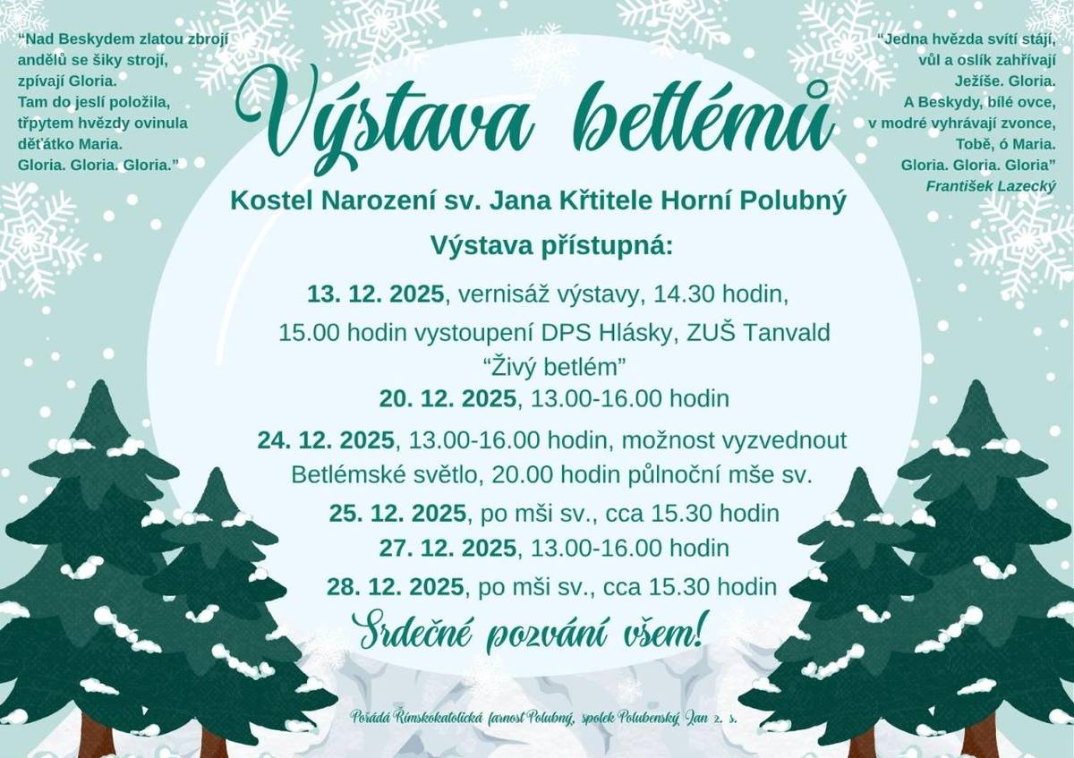 Přijďte se naladit na vánoční atmosféru, obdivovat krásu betlémů a prožít čas adventního a vánočního klidu. Výstava betlémů se koná v kostele Narození sv. Jana Křtitele v Horním Polubném.