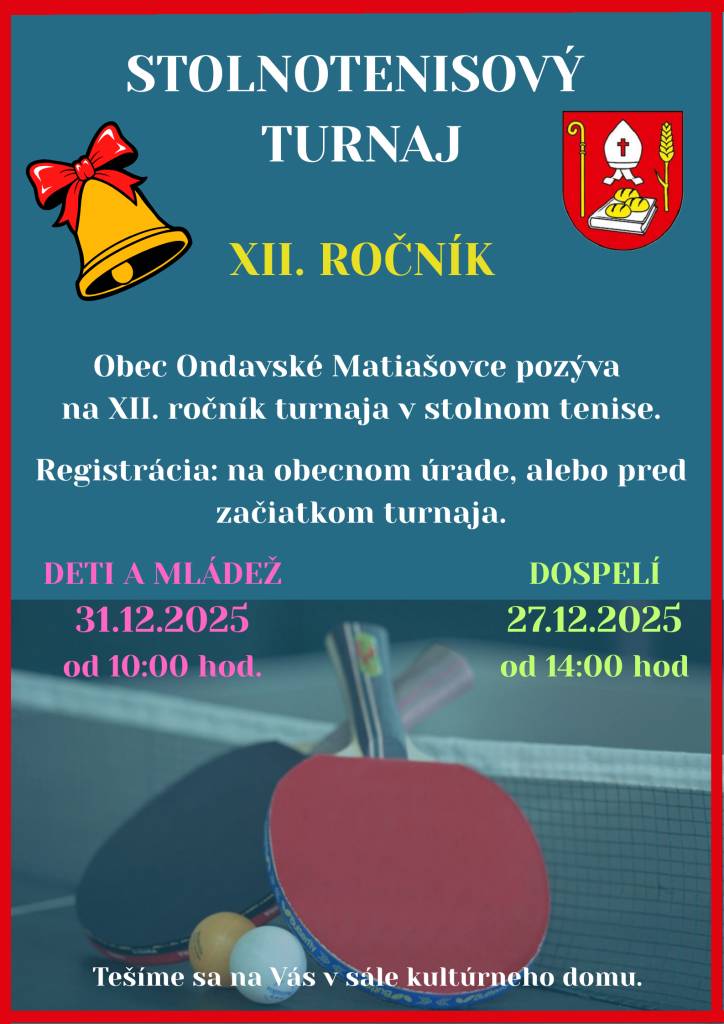 Obec Ondavské Matiašovce pozýva na Stolnotenisový turnaj.