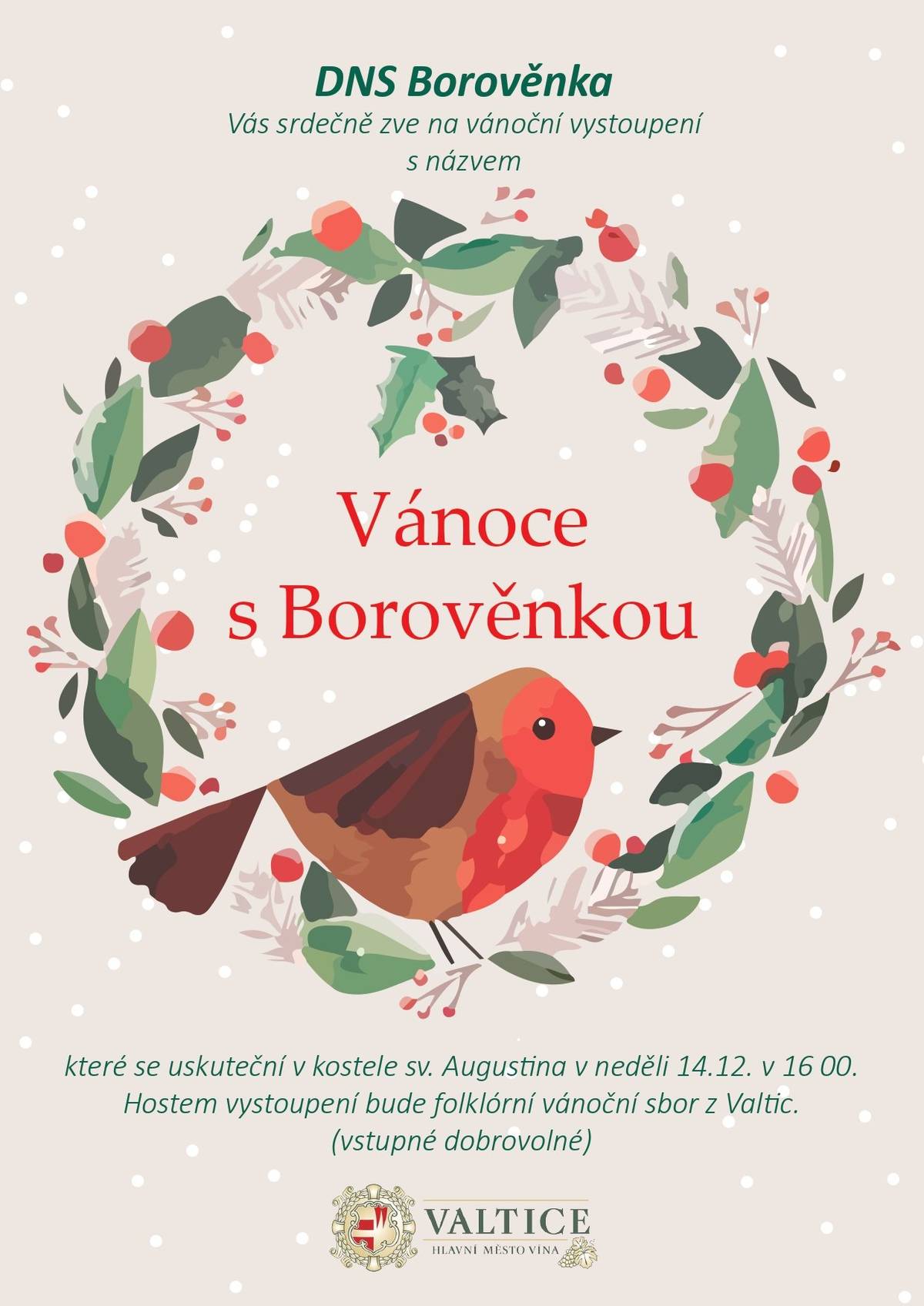 🎄 Vánoce s Borověnkou 🎶 Srdečně vás zveme na vánoční vystoupení DNS Borověnka, které se uskuteční v neděli 14. 12. v 16.00 v kostele sv. Augustina. Hostem programu bude folklórní vánoční sbor z Valtic. (Vstupné dobrovolné)