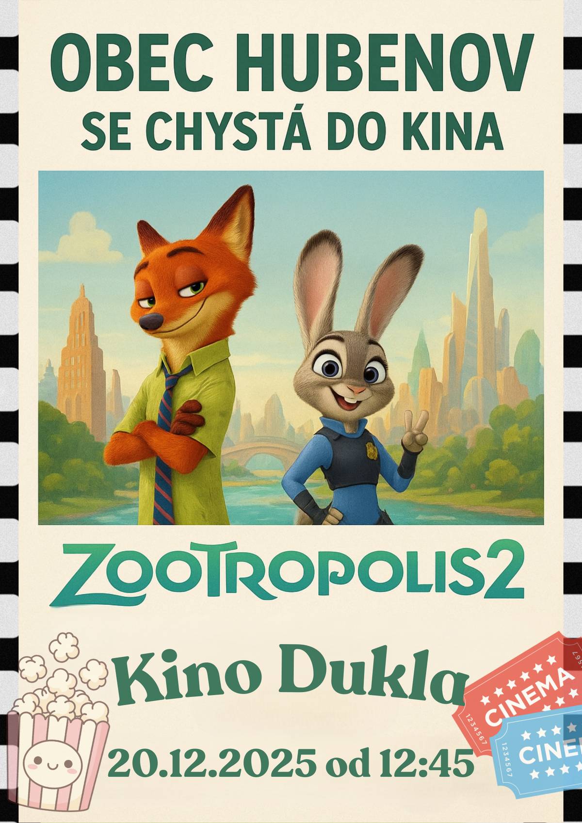 Již tuto sobotu má obec Hubenov rezervaci na pohádku Zootropolis 2 🐰🦊 v kině Dukla 🎦. Proto neváhej a přihlaš se na Hubenovské Vánoční setkání, jako každý rok 😊  KDE: Kino Dukla 🚩 KDY: sobota 20.12.2025 od 12:45 hod. ⏰  Sraz ve 12:30 hod. V případě zájmu se prosím hlaste na ou@obec-hubenov.cz, nebo na facebooku , nebo na 724 303 327. Pro uplatnění slev, prosím, definujte dospělého🧑, děti do 15 let👶, studenta do 26 let👩🎓 a seniora👴. Budeme se těšit! 😍