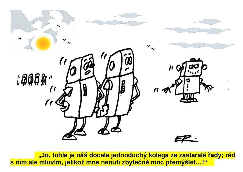 Mezi kamarády roboty jsou také jisté rozdíly