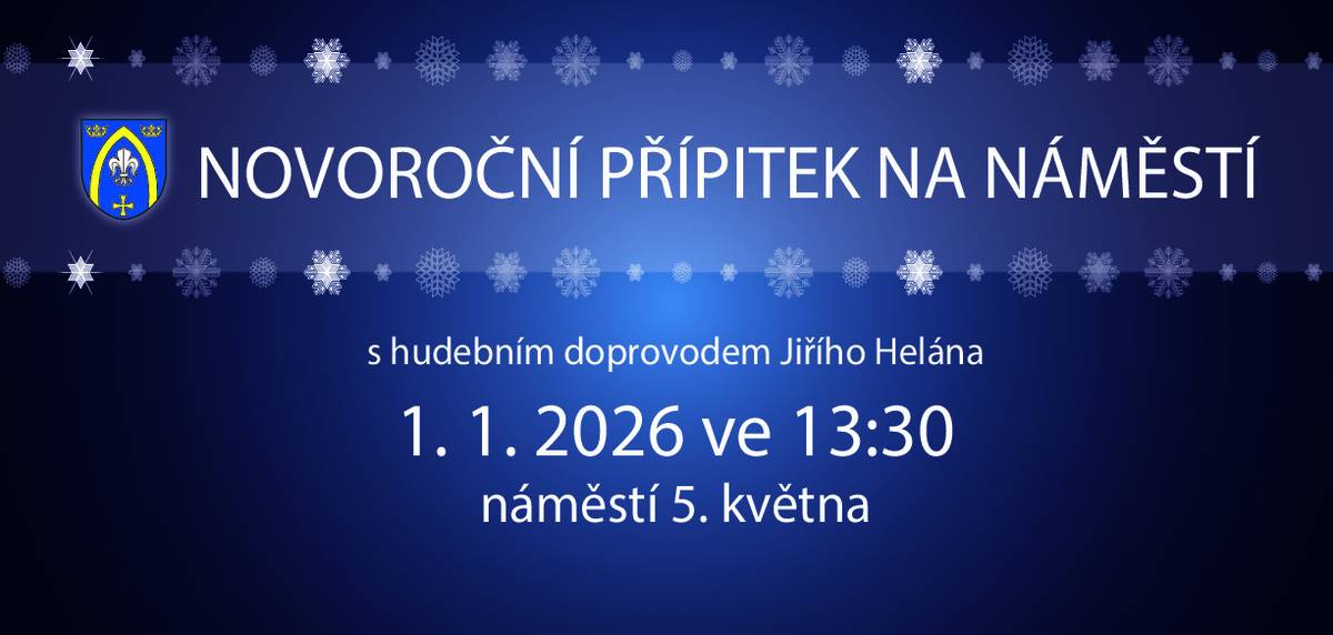 Přivítejme společně nový rok 2026! Srdečně vás zveme na novoroční přípitek na náměstí 🎉 📅 1. 1. 2026 ⏰ 13:30 📍 náměstí 5. května 🎶 hudební doprovod: Jiří Helán Zastavte se, připijeme si na zdraví, štěstí a pohodu v novém roce ✨