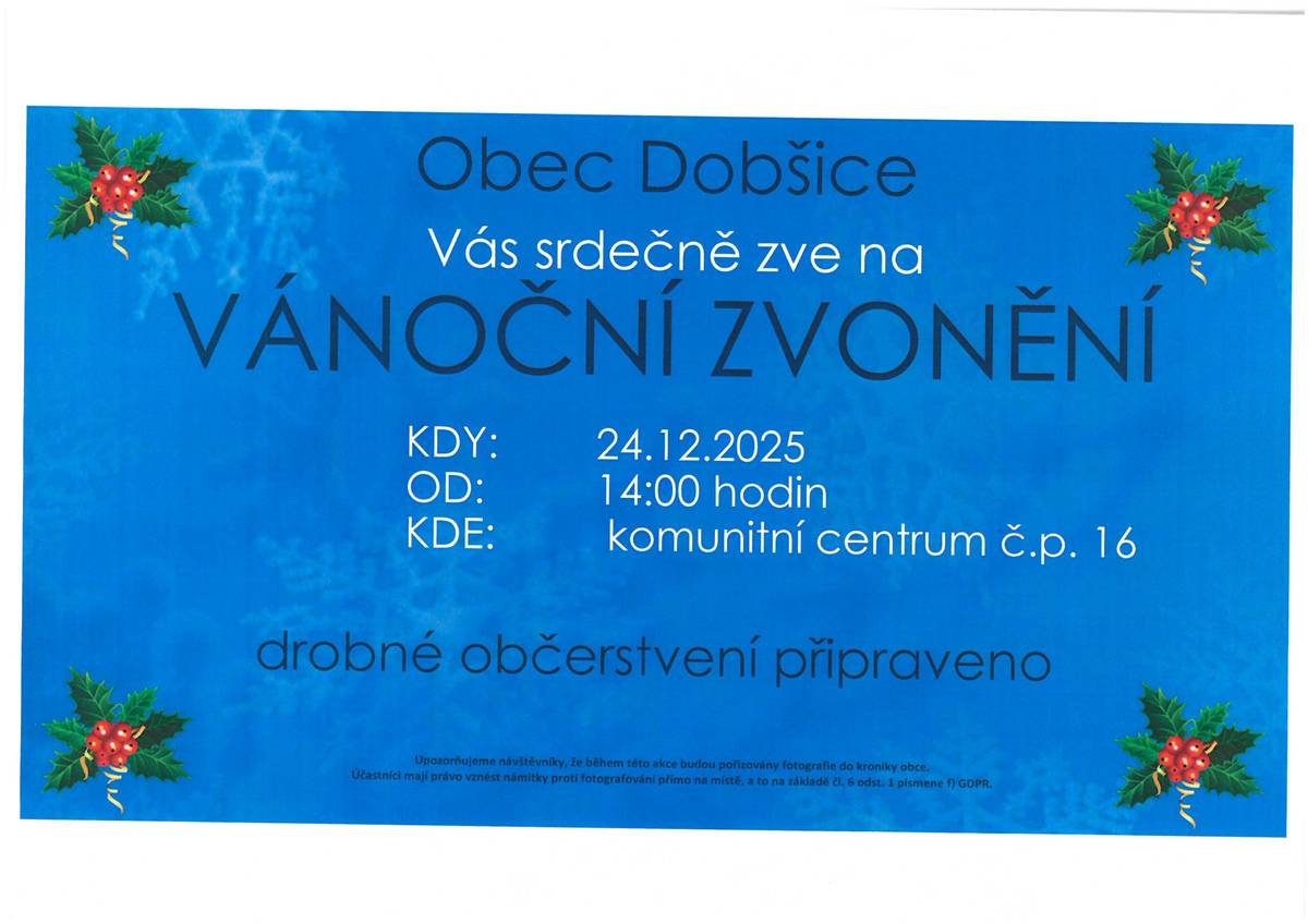 Srdečně zveme všechny spoluobčany 24.12.2025 od 14 hodin k Dobšickému šenku na Vánoční zvonění. Jde o společné setkání s vůní svařáku a poslechu vánočních koled.