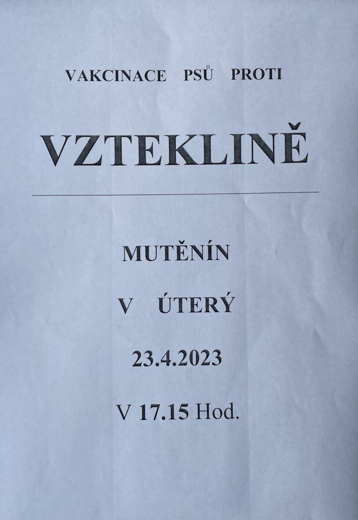 V úterý 23.4. 2023 od 17.15 hod. proběhne vakcinace psů proti vzteklině. Mutěnín - náves, u autobusové zastávky.