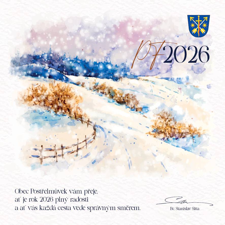 Obec Postřelmůvek vám přeje, ať je rok 2026 plný radosti a ať vás každá cesta vede správným směrem.