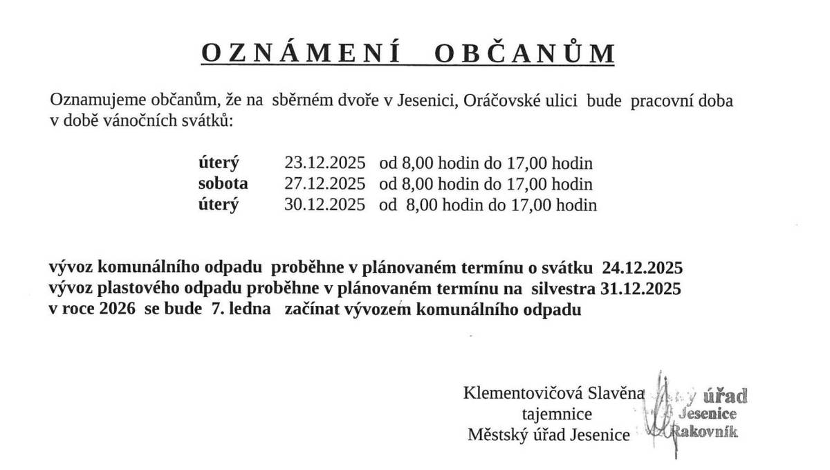 23.12.2025 od 8:00 do 17:00 hod  27.12.2025 od 8:00 do 17:00 hod  30.12.2025 od 8:00 do 17:00 hod
