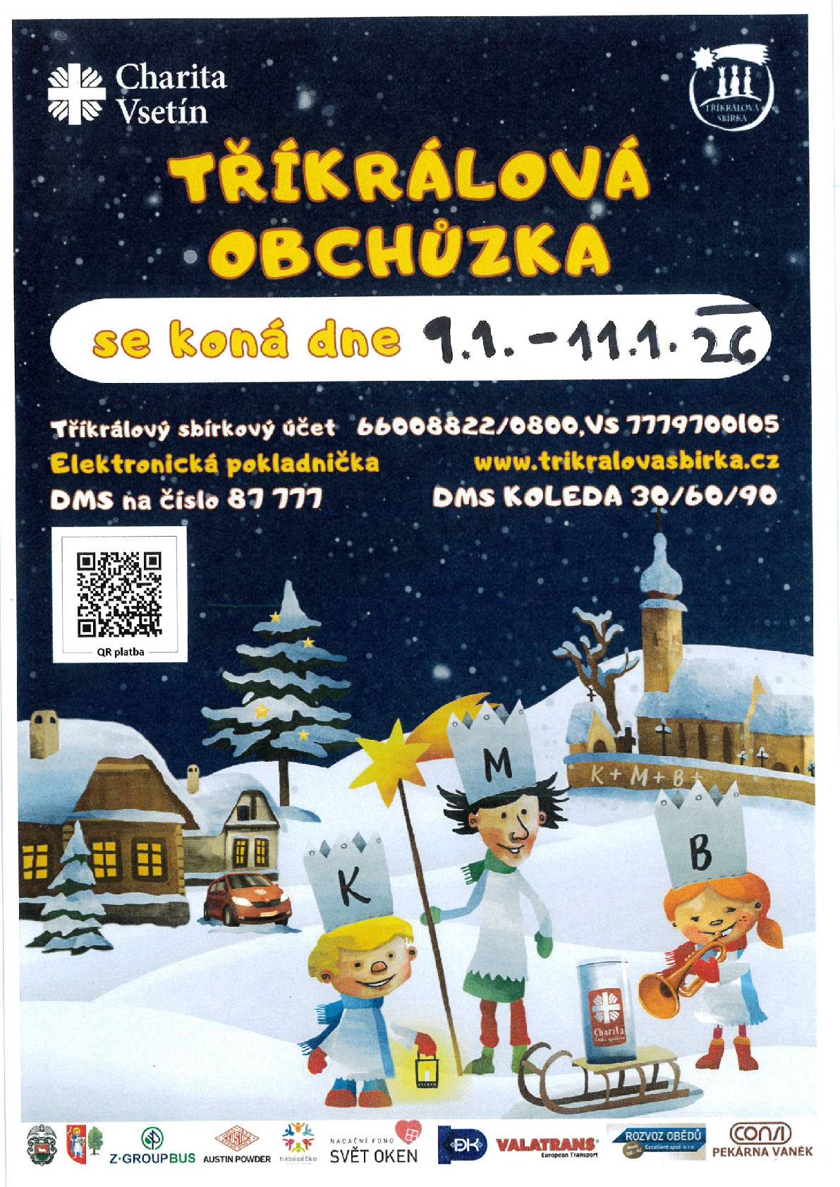 Na začátku nového roku nás opět čeká tradiční Tříkrálová sbírka 2026, největší dobročinná akce svého druhu v České republice. Koledníci vyrazí v prvních lednových dnech do ulic, aby přinesli radostnou koledou poselství solidarity a pomoci těm, kteří to nejvíce potřebují. Termín obchůzky proběhne ve dnech 9.1. - 11.1.2026.