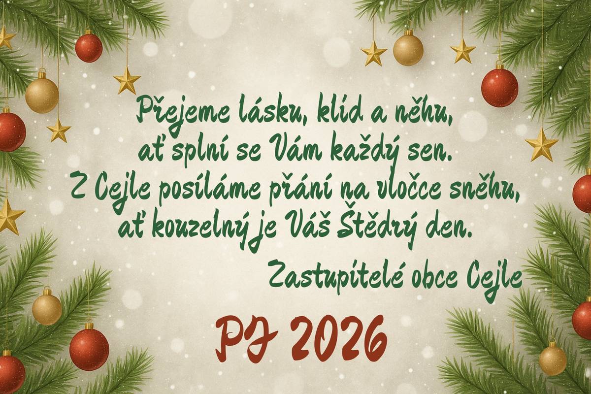 Úřední hodiny Obecního úřadu Cejle o vánočních svátcích:  od 22.12.2025 do 2.1.2026. zavřeno od 5.1.2026 budou platit opět standardní úřední hodiny