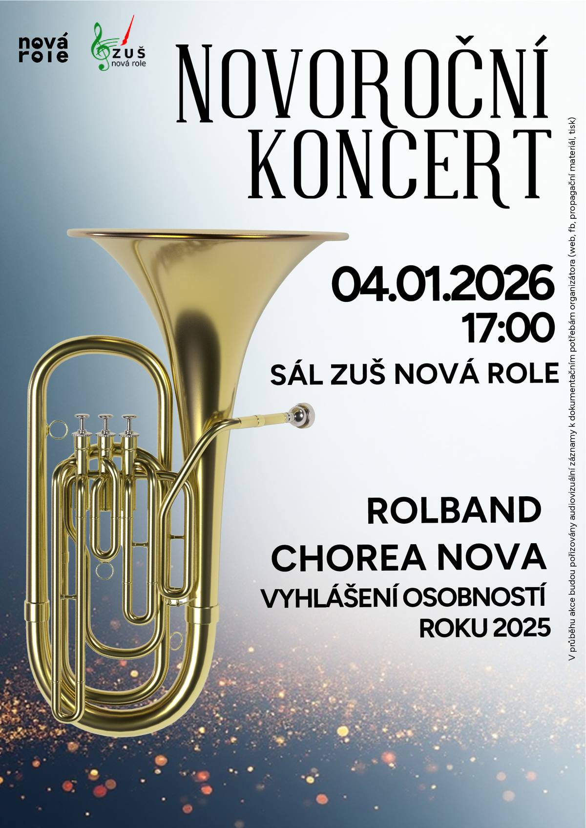 Vážení spoluobčané, tímto vás zveme na Novoroční koncert, který se bude konat v sále ZUŠ, dne 04.01.2026 od 17:00.  Těšíme se na vaši návštěvu.