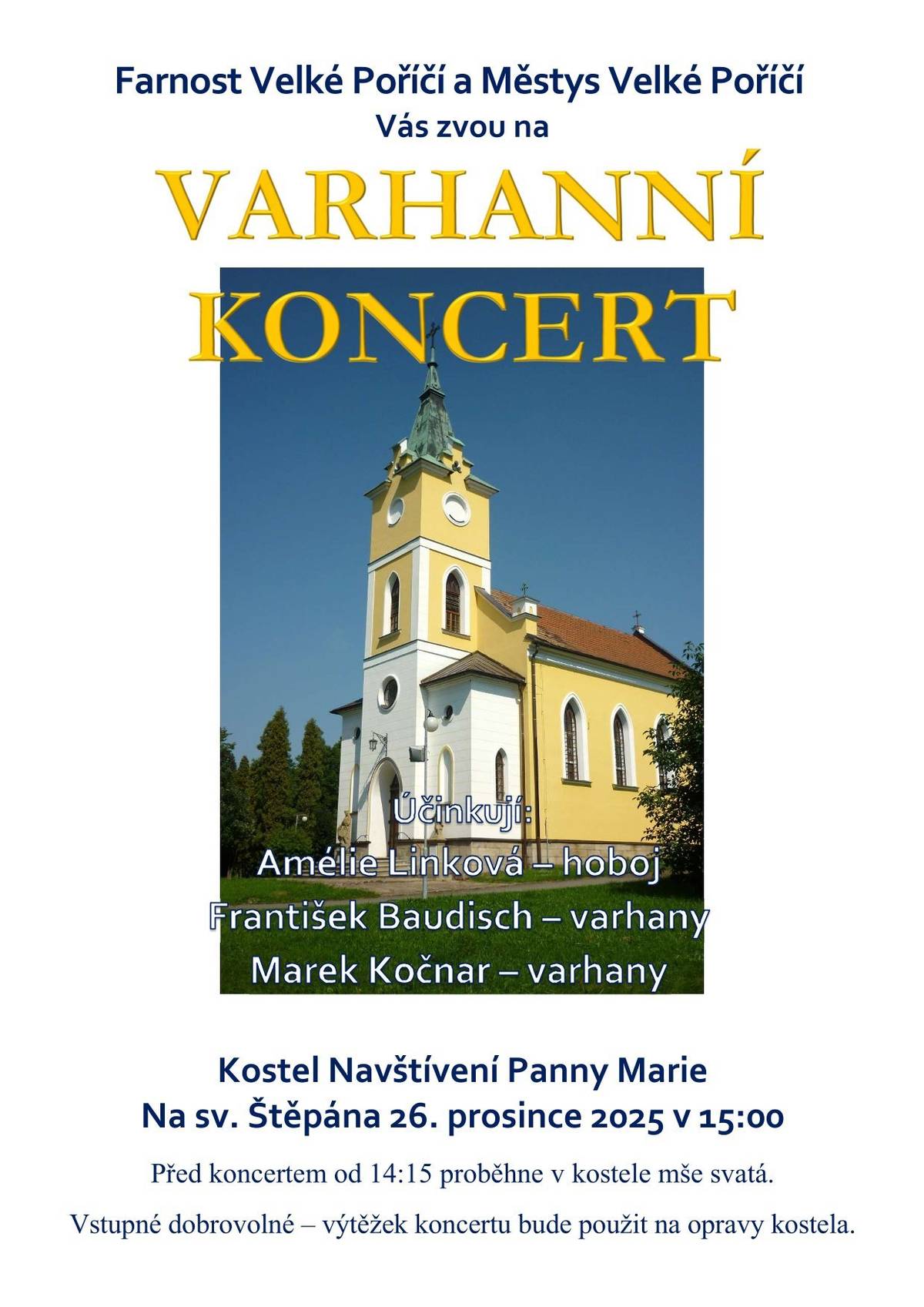 Přijďte 26. prosince v 15:00 hodin na varhanní koncert do kostela Navštívení Panny Marie ve Velkém Poříčí.