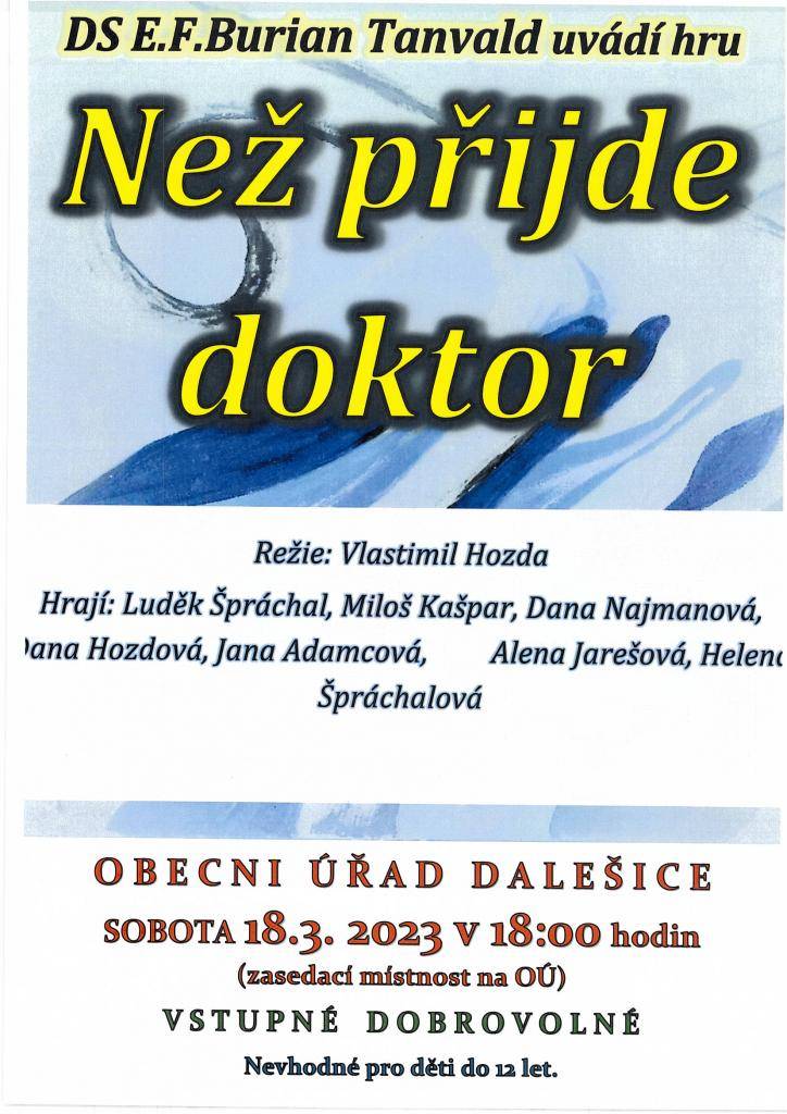 Divadelní  přestavení - Než  přijde doktor