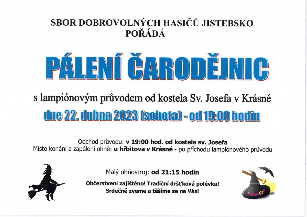 Sbor dobrovolných hasičů Jistebsko pořádá lampionový  průvod s pálením  čarodějnic  na Krásné  dne  22.4.2023