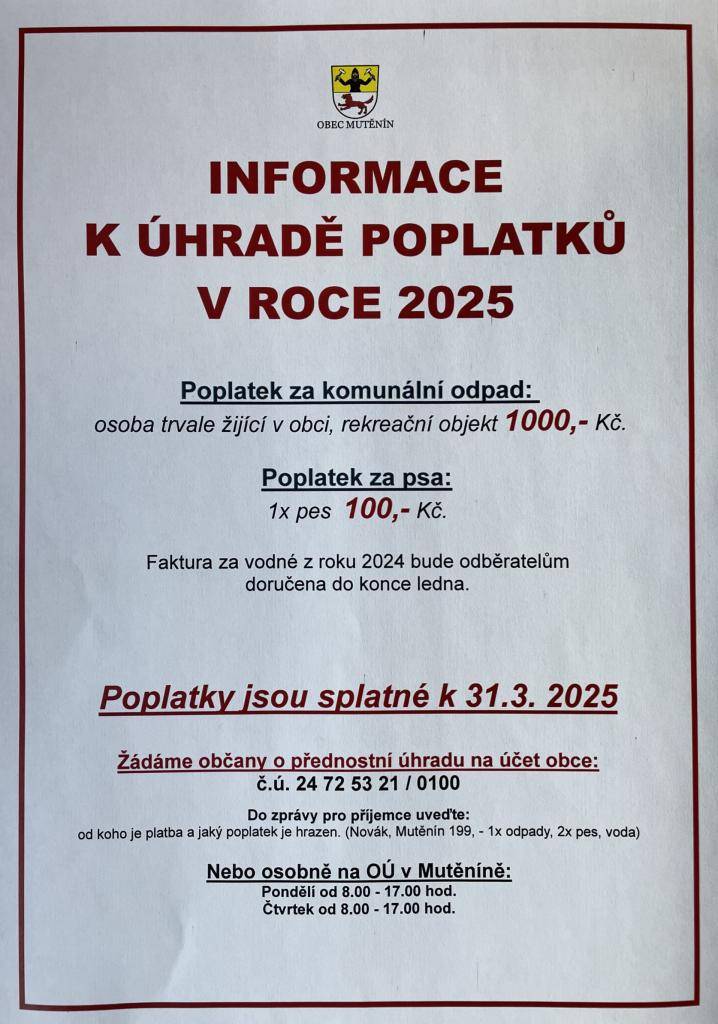 Informace k úhradě poplatků za odpady v roce 2025.Schváleno zastupitelstvem obce Mutěnín dne 16.12. 2024 bodem Ad)8.