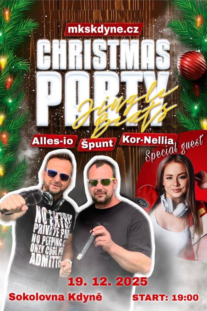 Předvánoční čas ve znamení hudby, tance a skvělé nálady!  DJ Alles-io  DJ Špunt  Kor-Nellia – speciální host večera   Sokolovna ve Kdyni - od 19.00 do 24:00hod. - 19.12.2025  200,-Kč v předprodeji - na místě 250,-Kč.
