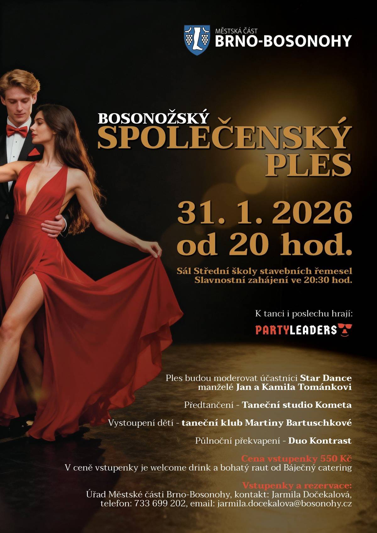 MČ Brno-Bosonohy vás srdečně zve na  Bosonožský společenský ples 👠💄👔 pořádaný dne 31.1.2026 od 20:00 hodin v prostorách SŠSŘ. Těšíme se na vás! 🥳