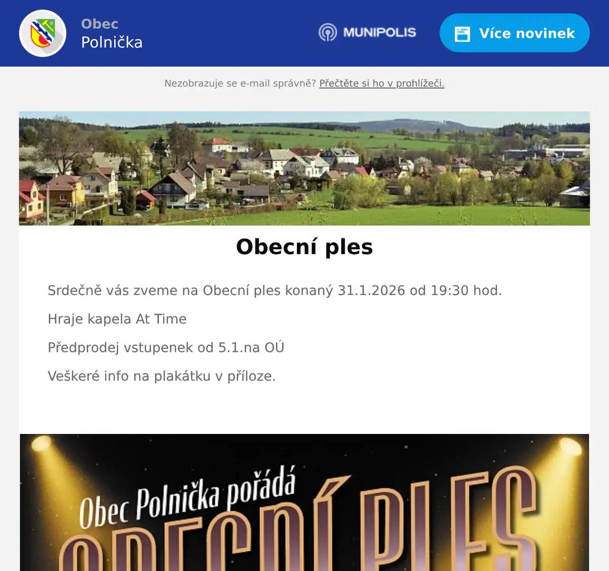 Srdečně vás zveme na Obecní ples konaný 31.1.2026 od 19:30 hod. Hraje kapela At Time Předprodej vstupenek od 5.1.na OÚ Veškeré info na plakátku v příloze. 