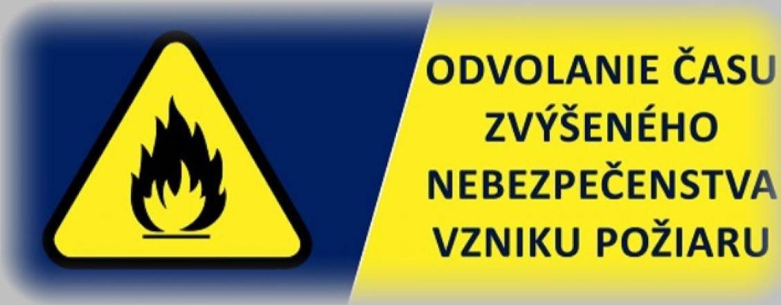Odvolanie času zvýšeného nebezpečenstva vzniku požiaru