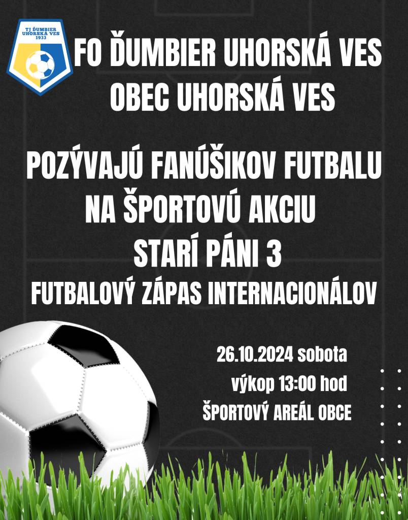 Srdečne Vás pozývame na 3. pokračovanie zápasu futbalových hviezd 26.10.2024 (sobota) o 13:00 hod v športovom areáli obce