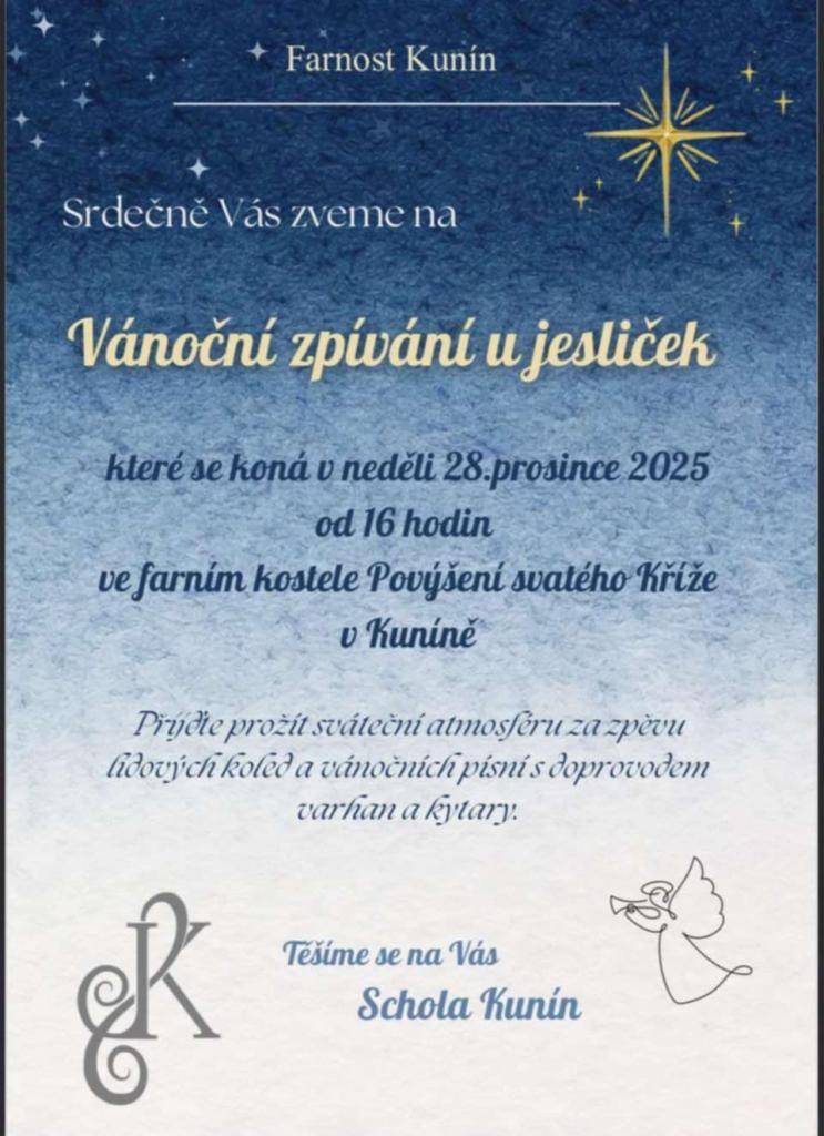 Farnost Kunín vás srdečně zve na Vánoční zpívání u jesliček, které se koná v neděli 28. prosince 2025 od 16:00 hodin ve farním kostele Povýšení svatého Kříže v Kuníně. Přijďte prožít sváteční atmosféru za zpěvu lidových koled a vánočních písní s doprovodem varhan a kytary.
