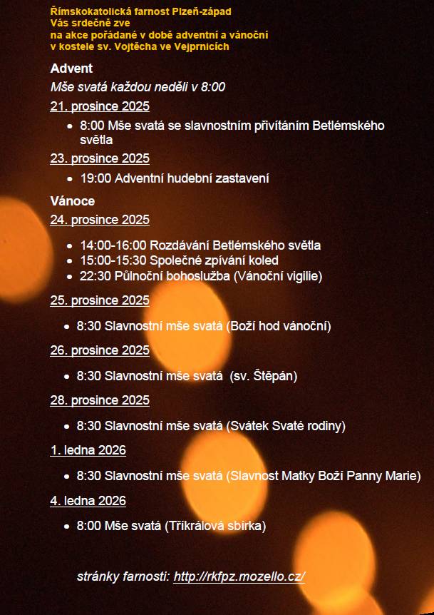 Římskokatolická farnost Plzeň - západ Vás srdečně zve na akce pořádané v době adventní a vánoční v kostele sv. Vojtěcha ve Vejprnicích.