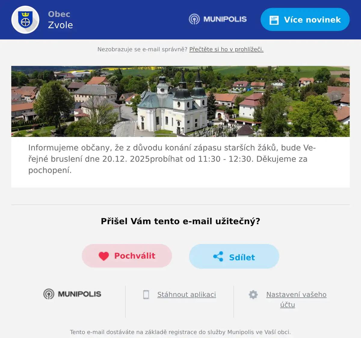 Informujeme občany, že z důvodu konání zápasu starších žáků, bude Veřejné bruslení dne 20.12. 2025probíhat od 11:30 - 12:30. Děkujeme za pochopení.