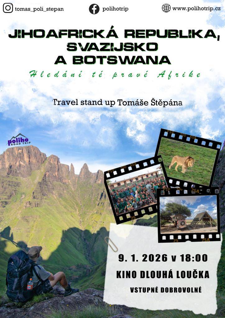 Na cestovatelské přednášce dne 9. ledna 2026 Tomáš Štěpán představí svou cestu do Jihoafrické republiky, Svazijska, Botswany. Akce se koná v Kině Dlouhá Loučka a začíná v 18:00. Vstupné je dobrovolné.