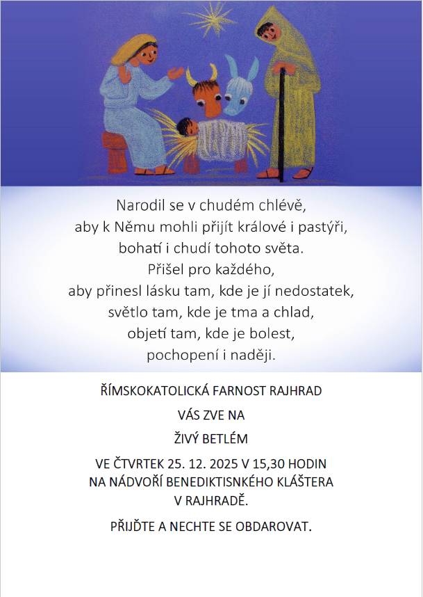25.12.2025 v 15:30 hodin na nádvoří Benediktinského kláštera v Rajhradě.