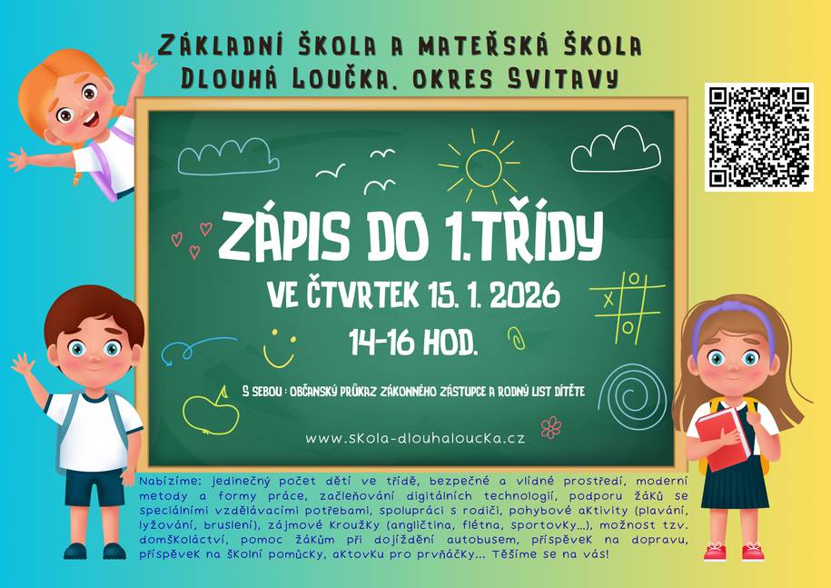 Ve čtvrtek 15. 1. 2026 od 14.00 do 16.00 hodin se v Dlouhé Loučce koná ZÁPIS DO 1. TŘÍDY. Více informací na plakátu:
