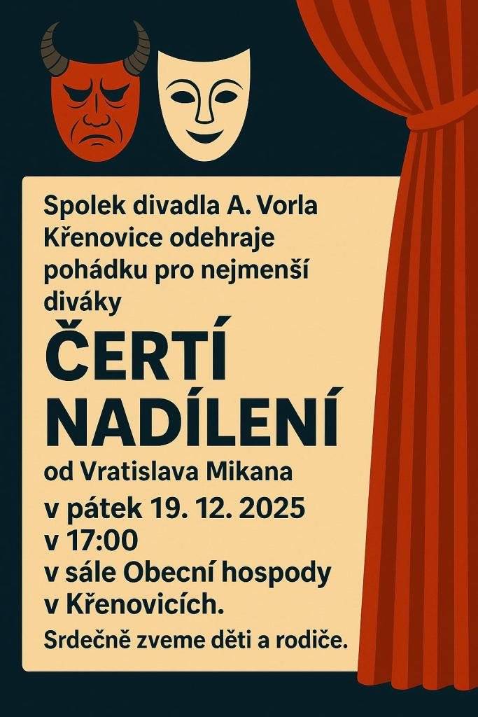Spolek divadla Antonína Vorla Křenovice srdečně zve na pohádku pro nejmenší diváky Čertí nadílení.