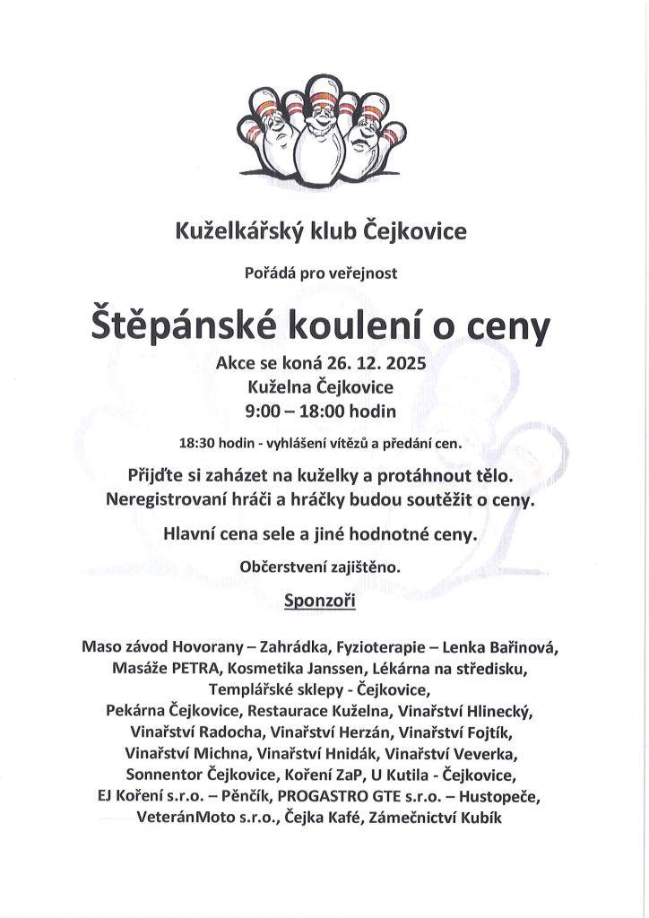 Kdy: 26.12.2025 od 9:00 do 18:00  Kde: Kuželna Čejkovice