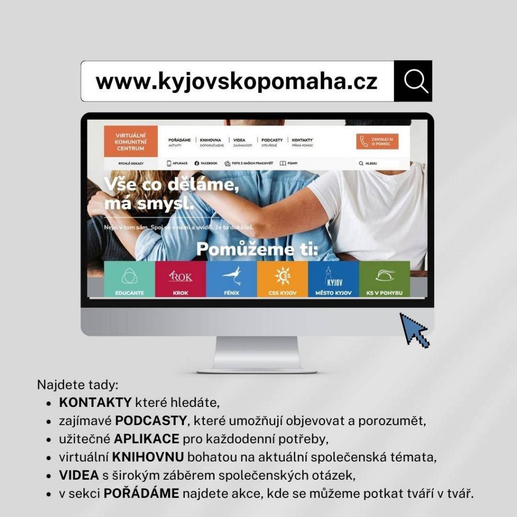 KYJOVSKOPOMAHA.CZ - nové virtuální komunitní centrum, které je vaším pomocníkem i prostředníkem při hledání informací, inspirace i pomoci.