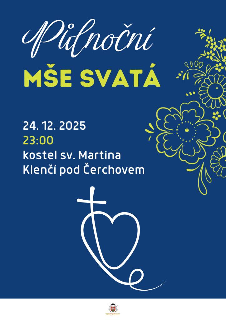 Římskokatolická farnost Klenčí Vás srdečně zve na Půlnoční mši svatou 24. prosince 2025 od 23:00 v kostele sv. Martina v Klenčí.