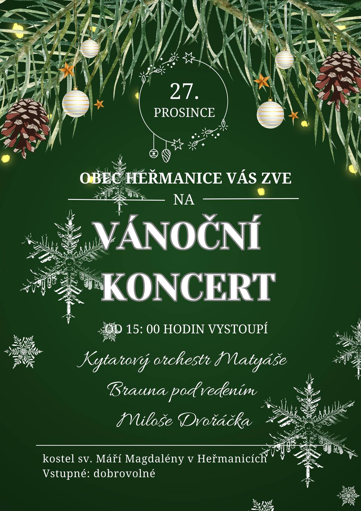 Obec Heřmanice Vás zve na tradiční Vánoční koncert, který se koná v sobotu dne 27.12.2025 od 15:00 hod. v kostele sv. Máří Magdaleny v Heřmanicích. Dobrovolné vstupné bude využito na opravy a údržbu kostela.