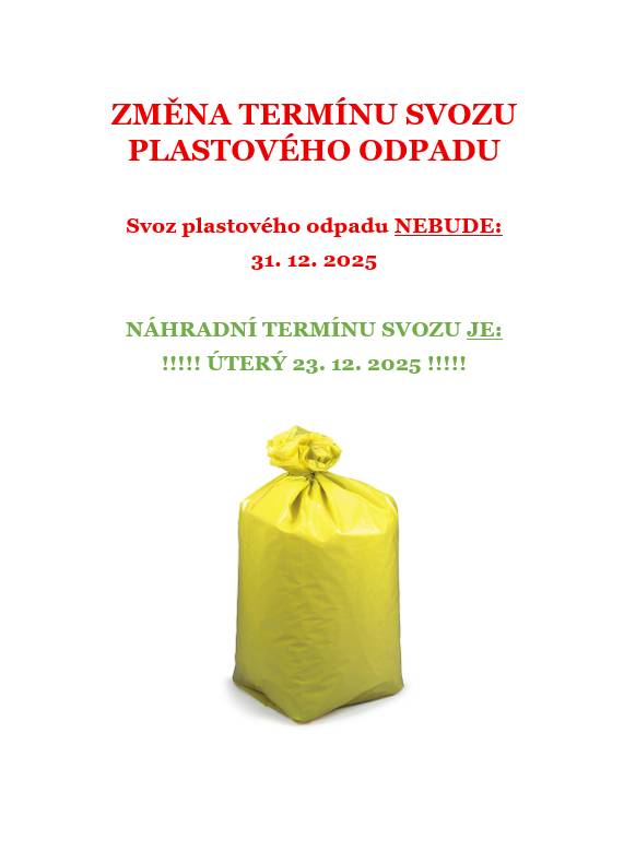 Vážení občané, dovolte nám Vás informovat:  ZMĚNĚ VE VÝVOZU PLASTŮ  ZIMNÍ PROVOZNÍ DOBĚ KOMPOSTÁRNY VÁNOČNÍ PROVOZNÍ DOBĚ KNIHOVNY
