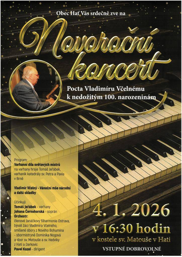 Obec Hať Vás zve na Novoroční koncert v neděli 04.01.2026 v 16.30 hod. v kostele sv. Matouše v Hati "Pocta Vladimíru Včelnému k nedožitým 100.narozeninám".