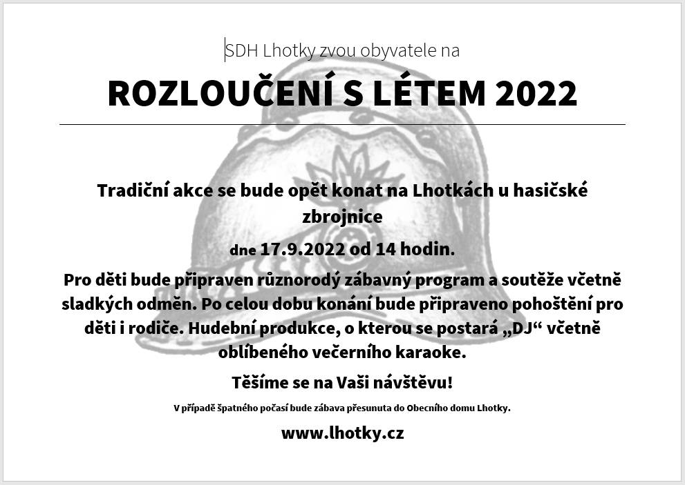 Tradiční akce se bude opět konat na Lhotkách u hasičské zbrojnice dne 17.9.2022 od 14 hodin.