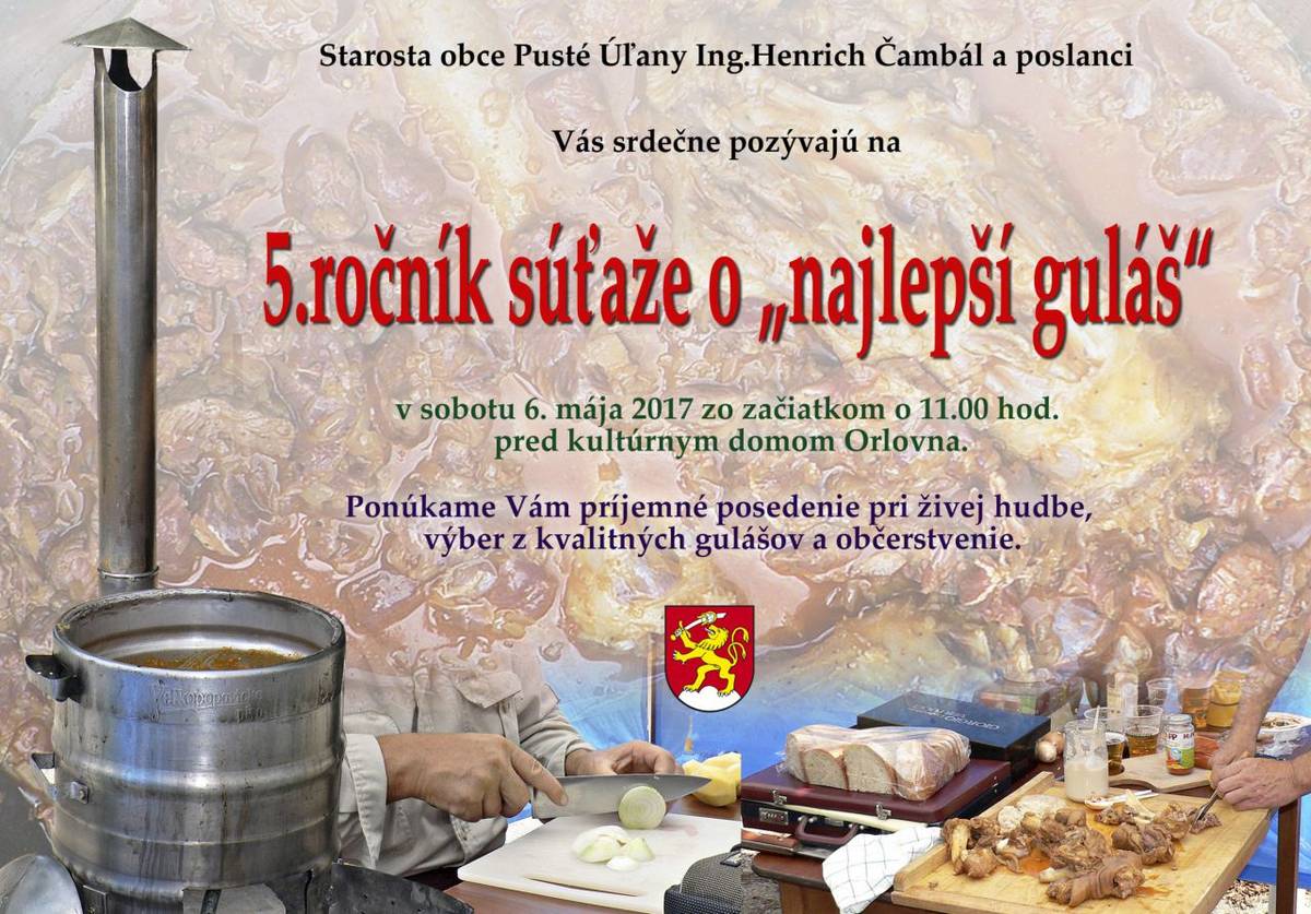 5.ročnik suťaže o "NAJLEPŠÍ GULÁŠ".  Orlovna dňa 6.mája 2017 od 11.00 hod.