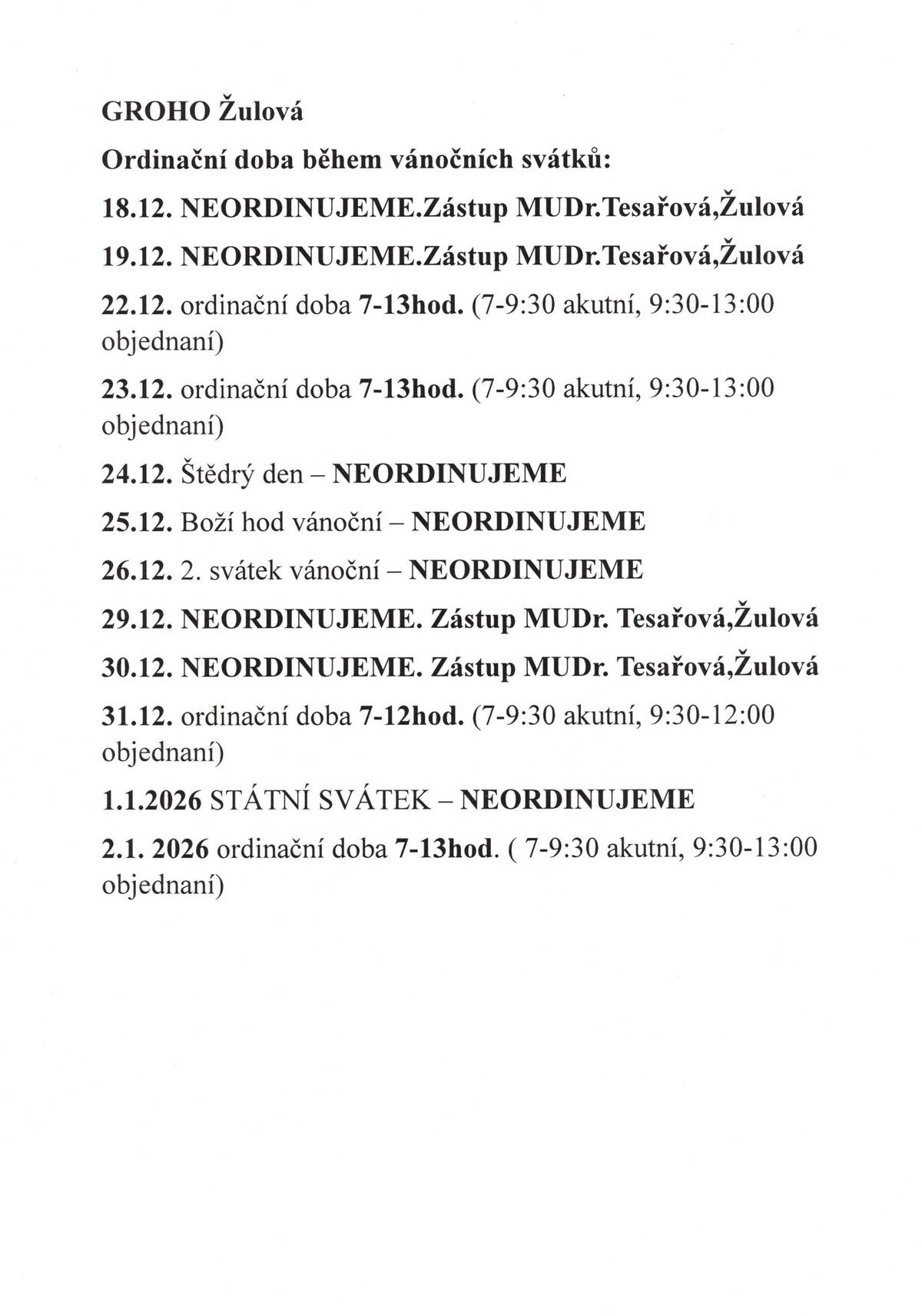 ORDINAČNÍ HODINY od 18.12.2025 do 2.1.2026 MUDr. Larisa Schlögelová - praktický lékař pro dospělé v Žulové