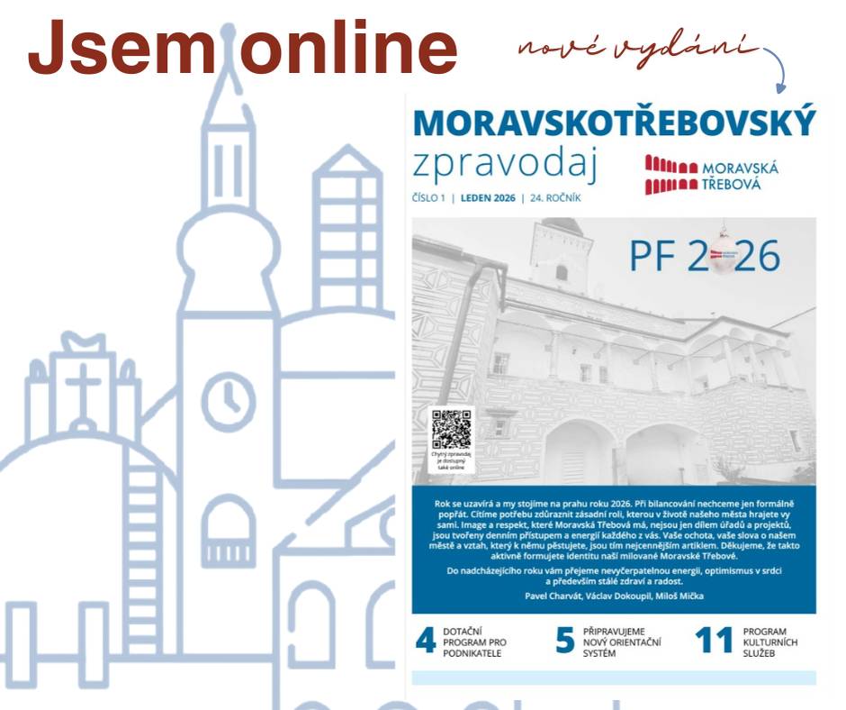 Jsem tady bit.ly/MTZ01_2026 nebo na webu Zpravodaj - Moravská Třebová   Přejeme pěkné čtení.