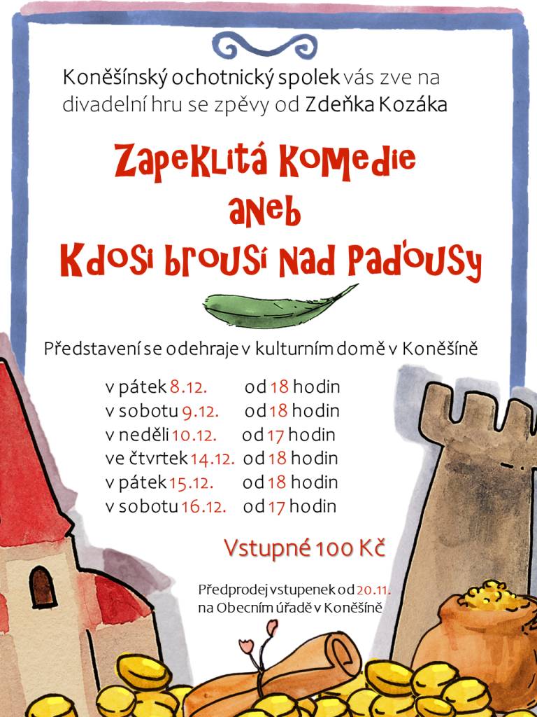 Koněšínský ochotnický spolek vás zve na divadelní hru Zapeklitá komedie aneb Kdosi brousí nad Paďousy