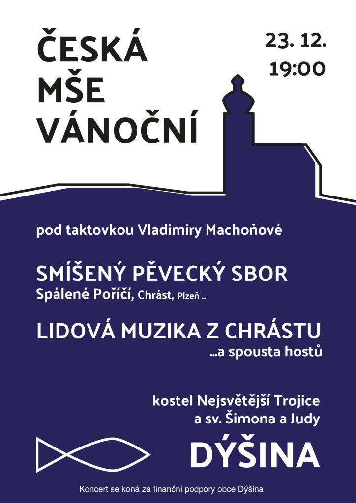 23. prosince od 19h v kostele Nejsvětější Trojice a sv. Šimona a Judy v Dýšině