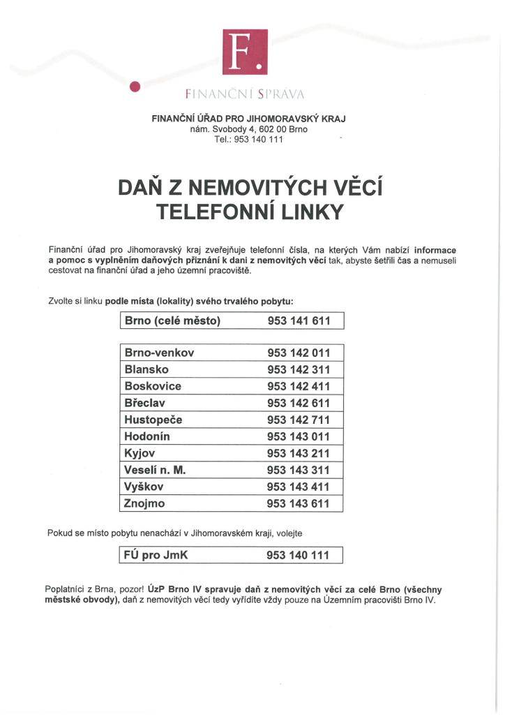 Telefonní linka k dani z nemovitých věcí  pro Brno-venkov: 953 142 011