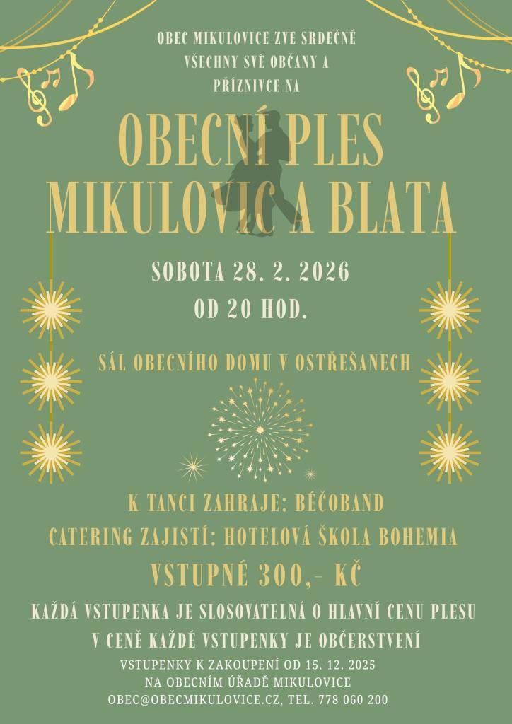 Obec Mikulovice zve srdečně všechny své občany na OBECNÍ PLES MIKULOVIC A BLATA.