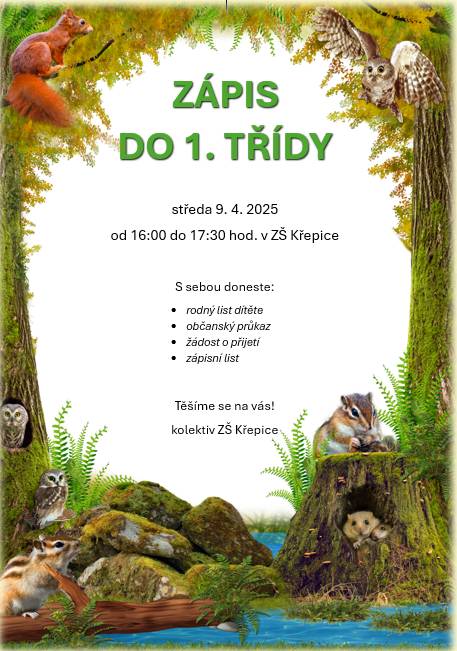 Zveme Vás a Vaše dítě k zápisu do 1. třídy, který se uskuteční dne 9. 4. 2025 od 16.00 do 17.30 hod.   Další informace a formuláře k zápisu obdržíte buď v MŠ Křepice nebo  stáhnete níže.