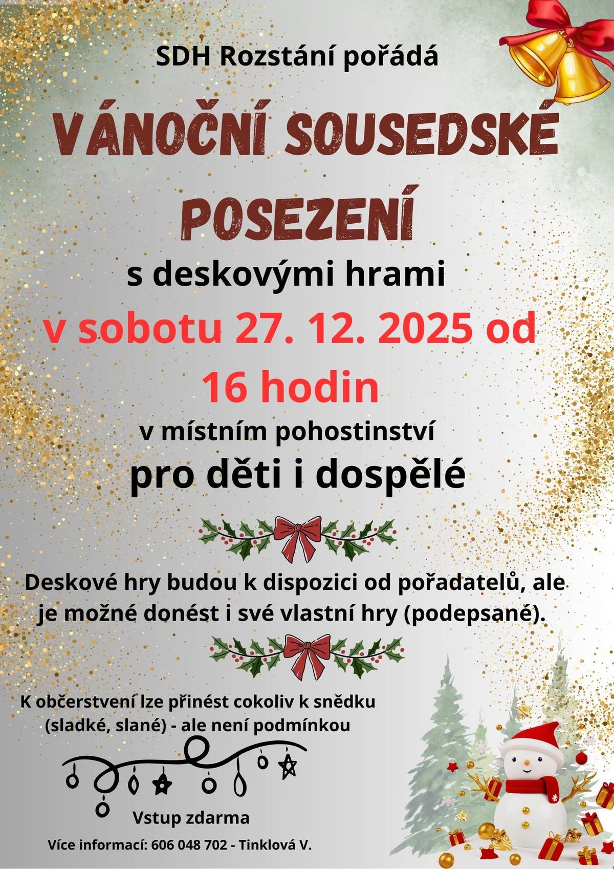 SDH Rozstání Vás zve na Vánoční sousedské posezení s deskovými hrami dne 27.12.2025. Neváhejte a přijďte se pobavit.