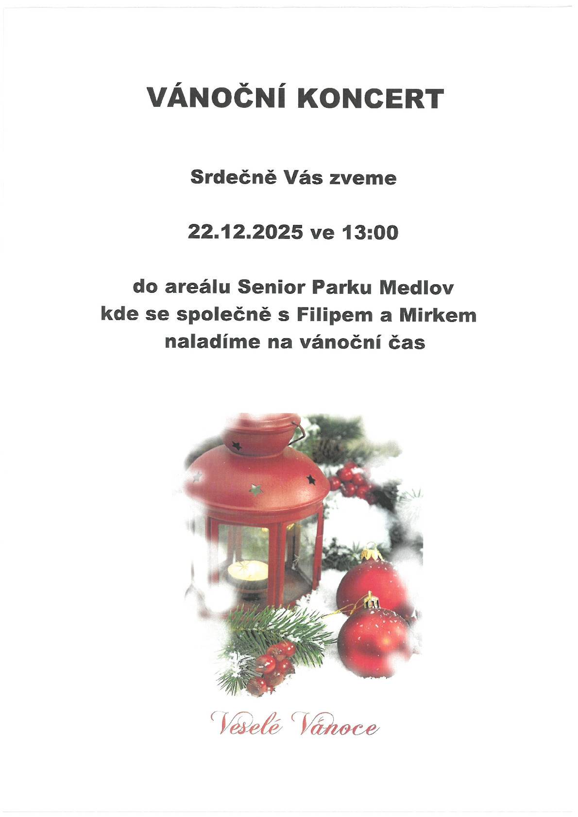 Senior-park Vás srdečně zve  22.12.2025 od 13.00 Hod. na Vánoční koncert.